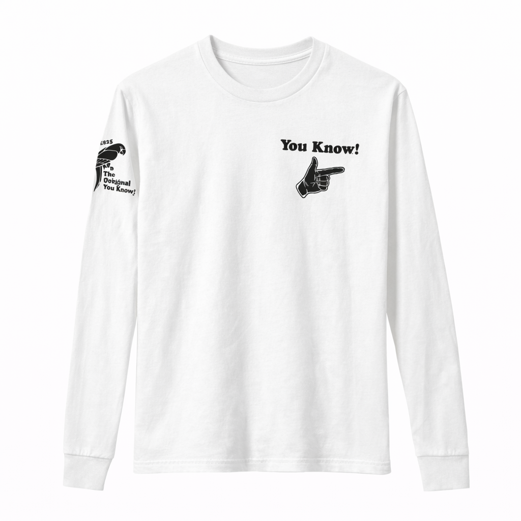 You Know! Women’s Long Sleeve Tee