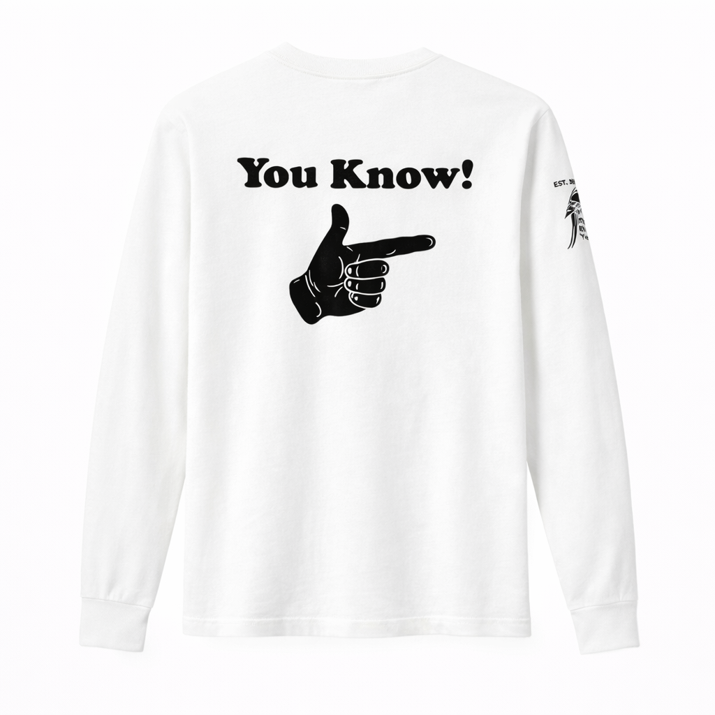 You Know! Women’s Long Sleeve Tee