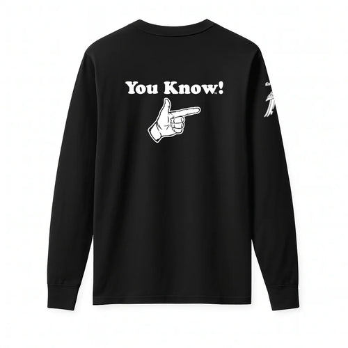 You Know! Men’s Long Sleeve Tee
